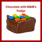 Chocolate Fudge with M&M's