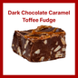 Dark Chocolate Caramel Toffee Fudge