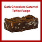 Dark Chocolate Caramel Toffee Fudge